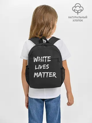 Рюкзак детский / White Lives Matter