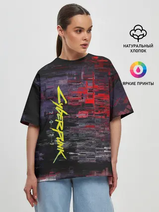 Женская футболка оверсайз / CYBERPUNK 2077