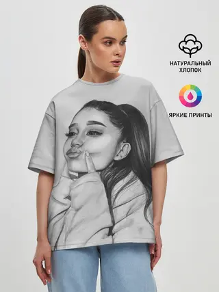 Женская футболка оверсайз / Ariana Grande